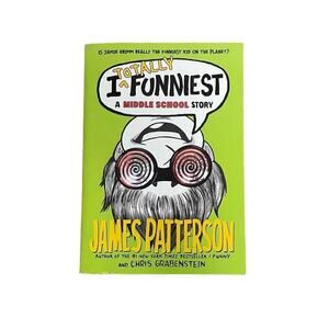 I Totally Funniest by James Patterson